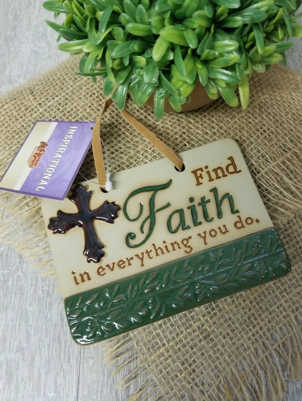 Find Faith In Everything You Do Plaque